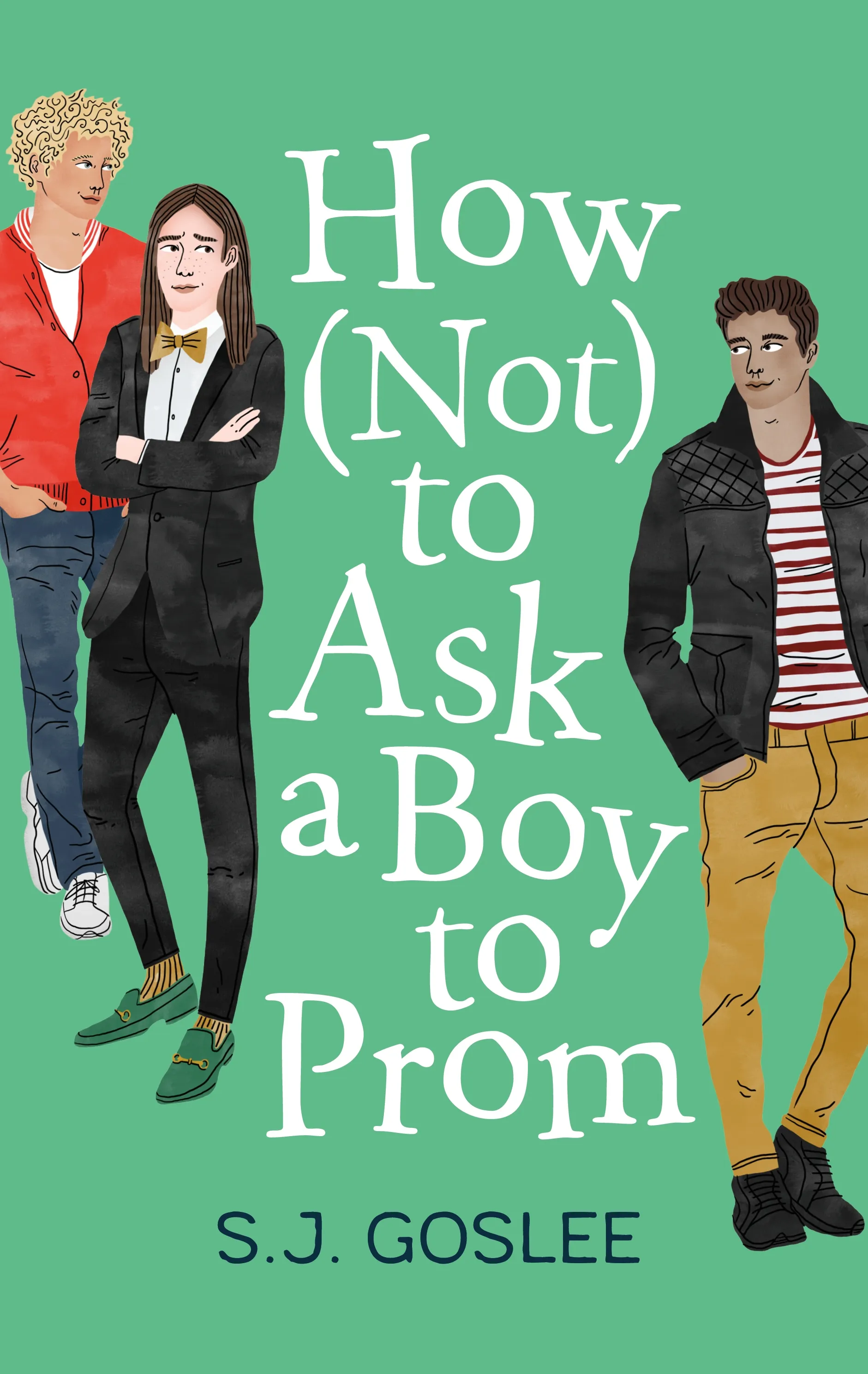 How (Not) to Ask a Boy to Prom by S.J. Goslee